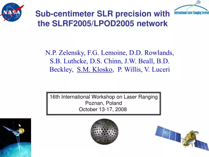sub centimeter slr precision with the slrf2005