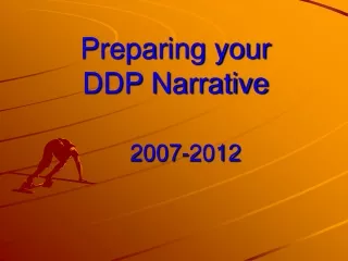 Preparing your  DDP Narrative