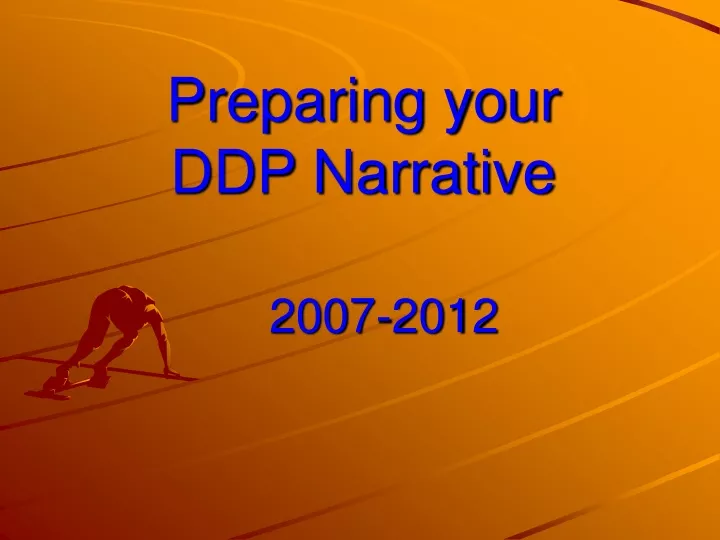preparing your ddp narrative