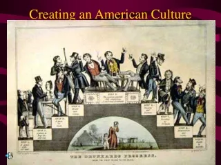 Creating an American Culture