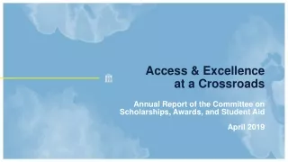 Access &amp; Excellence  at a Crossroads
