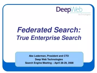Federated Search: True Enterprise Search