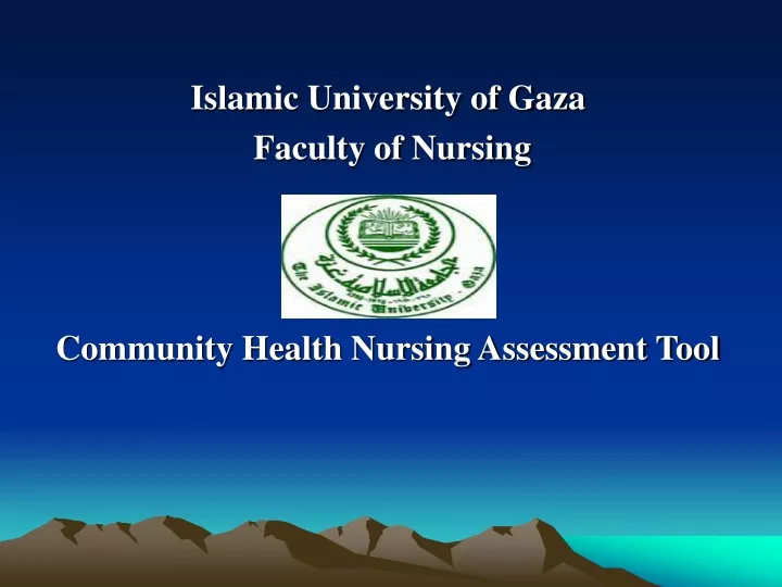 islamic university of gaza faculty of nursing community health nursing assessment tool