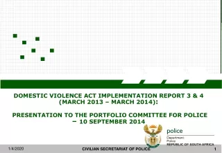 DOMESTIC VIOLENCE ACT IMPLEMENTATION REPORT 3 &amp; 4 (MARCH 2013 – MARCH 2014) :