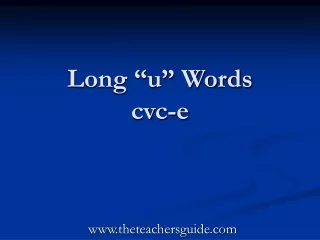 Long “u” Words cvc-e