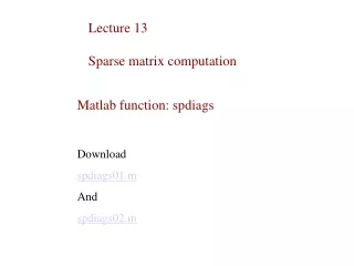 Lecture 13 Sparse matrix computation