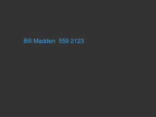Bill Madden  559 2123
