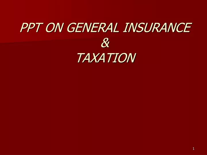 ppt on general insurance taxation