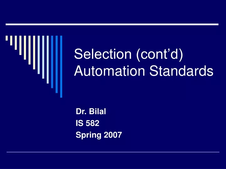 selection cont d automation standards