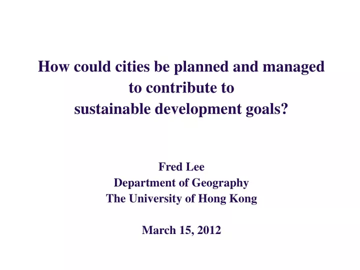 how could cities be planned and managed