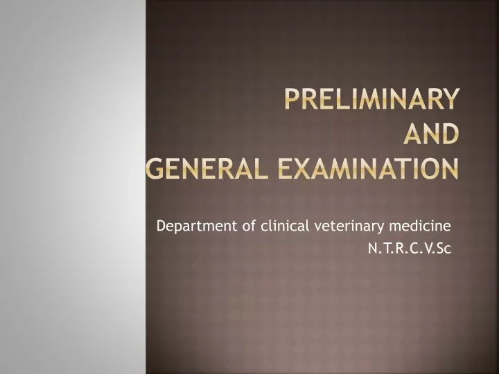 preliminary and general examination