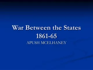 War Between the States 1861-65