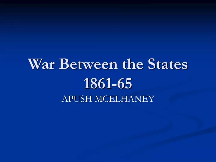 war between the states 1861 65