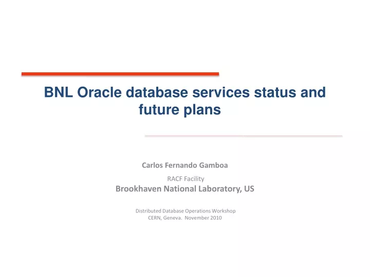 bnl oracle database services status and future plans