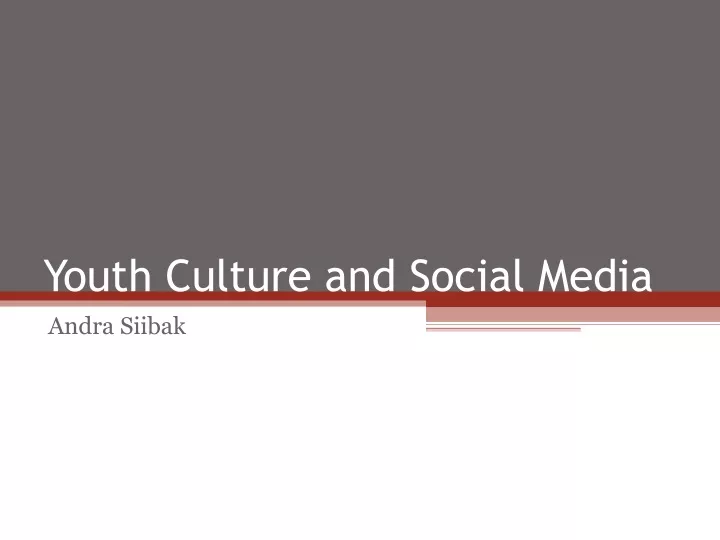 youth culture and social media