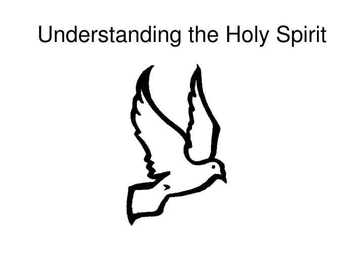 understanding the holy spirit