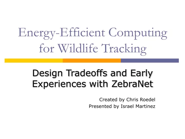 energy efficient computing for wildlife tracking