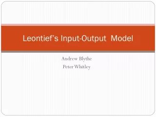 Leontief’s Input-Output  Model