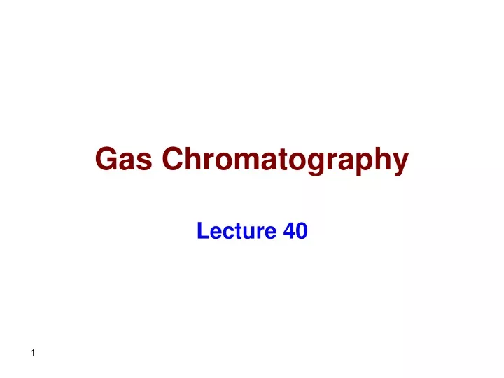 gas chromatography