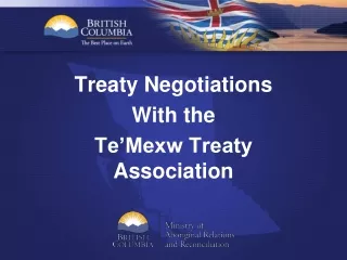 Treaty Negotiations  With the Te’Mexw Treaty Association