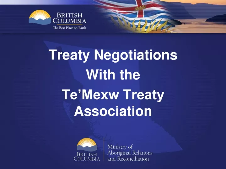 treaty negotiations with the te mexw treaty association