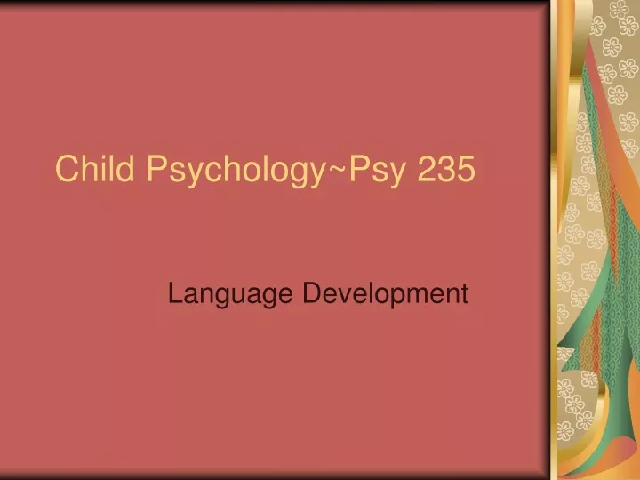 child psychology psy 235