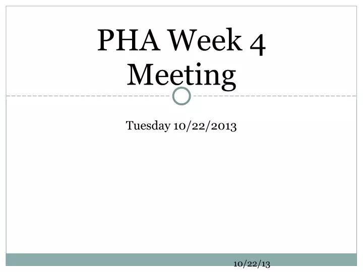 pha week 4 meeting