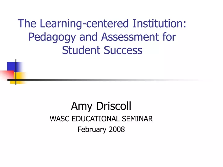 the learning centered institution pedagogy and assessment for student success
