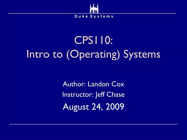 cps110 intro to operating systems