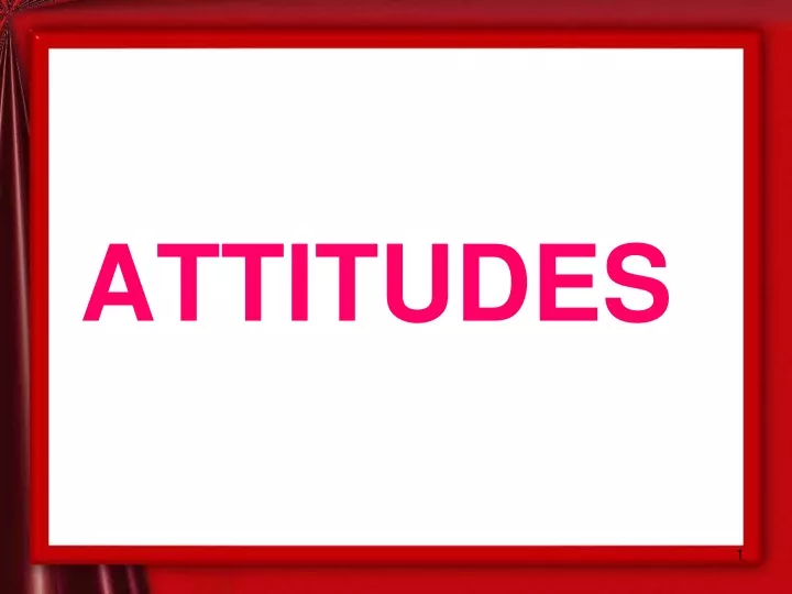 attitudes