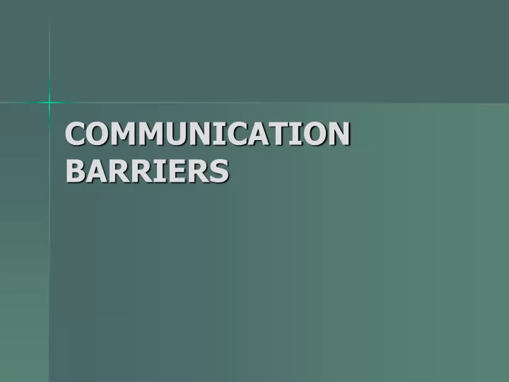 communication barriers