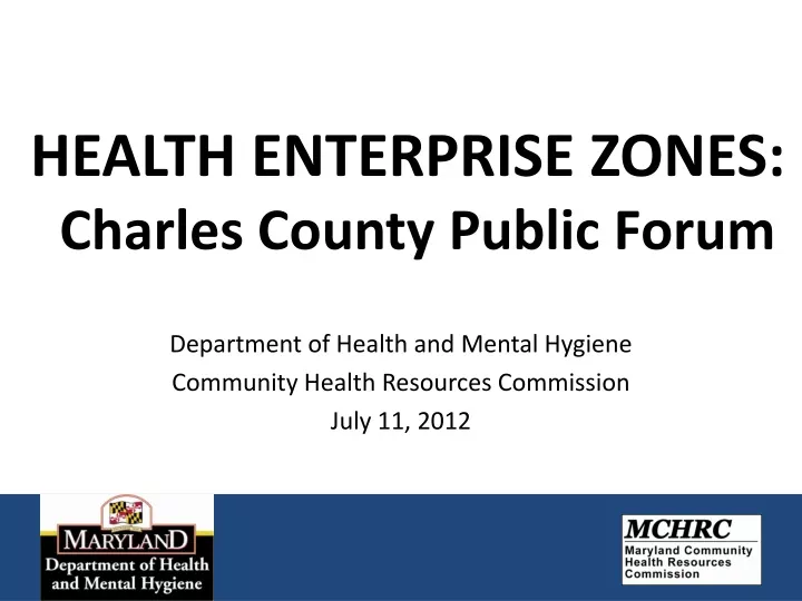 health enterprise zones charles county public forum