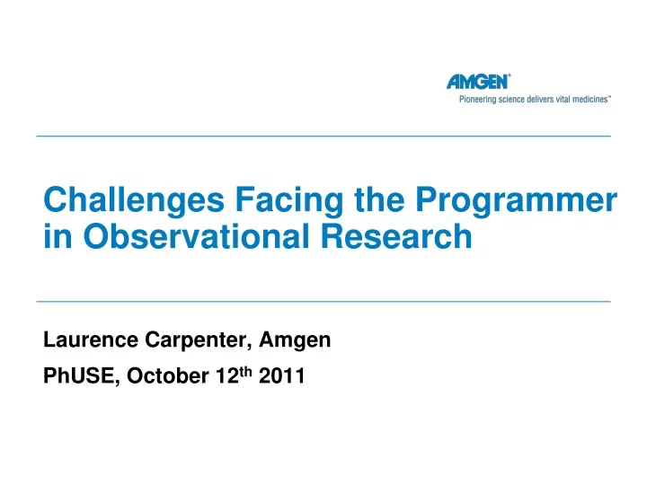 challenges facing the programmer in observational research
