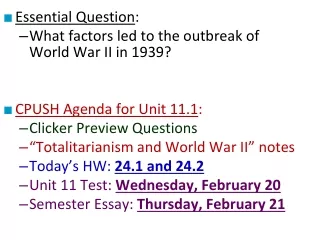 Essential Question : What factors led to the outbreak of  World War II in 1939?