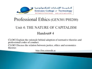 Professional Ethics (GEN301/PHI200) Unit 4: THE NATURE OF CAPITALISM