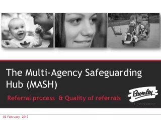 The Multi-Agency Safeguarding Hub (MASH)