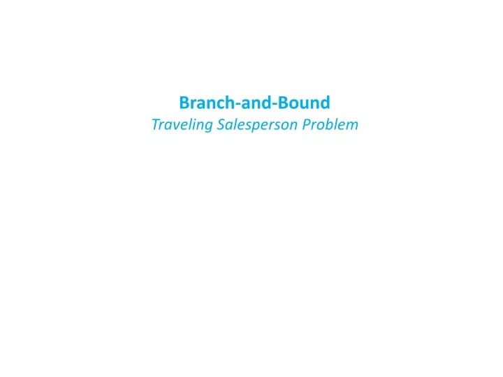 branch and bound traveling salesperson problem