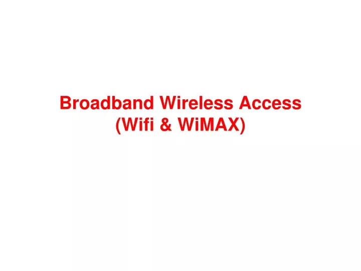 broadband wireless access wifi wimax