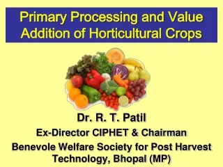 Dr. R. T.  Patil Ex-Director CIPHET &amp; Chairman