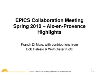 EPICS Collaboration Meeting Spring 2010 – Aix-en-Provence Highlights