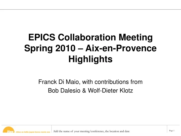 epics collaboration meeting spring 2010 aix en provence highlights