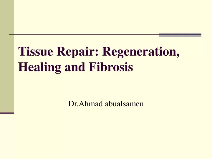 tissue repair regeneration healing and fibrosis