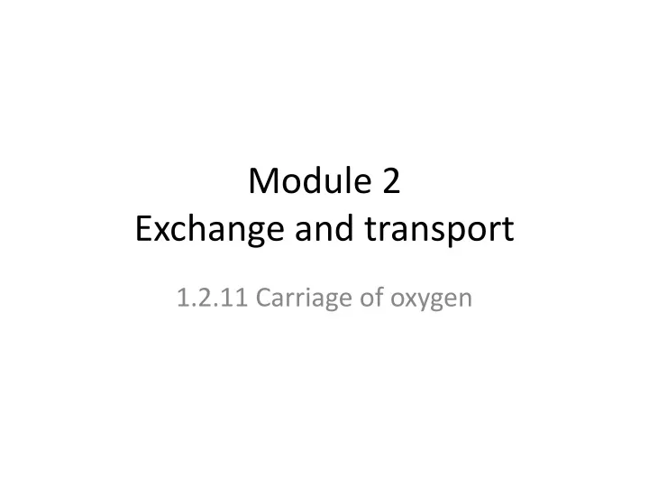 module 2 exchange and transport