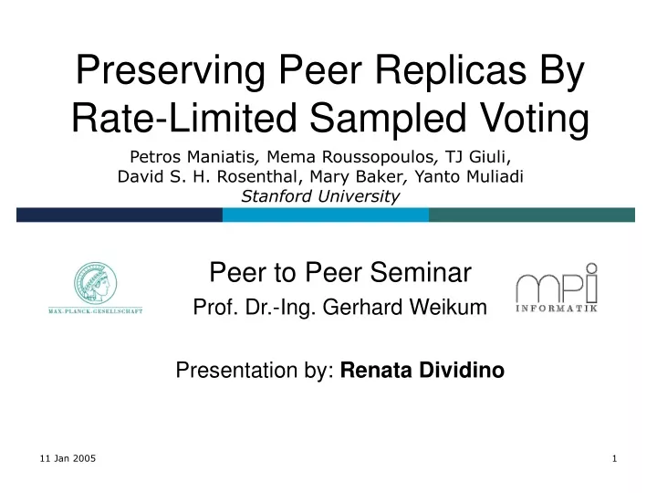 preserving peer replicas by rate limited sampled voting