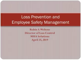 Loss Prevention and  Employee Safety Management