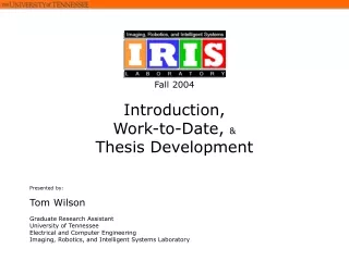 Fall 2004   Introduction,  Work-to-Date,  &amp; Thesis Development