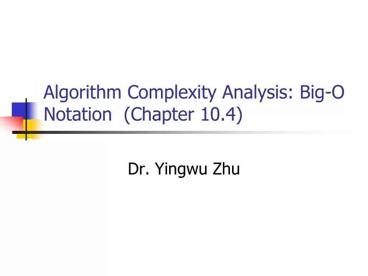 algorithm complexity analysis big o notation chapter 10 4