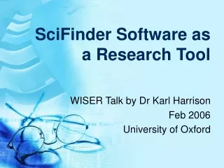 SciFinder Software as a Research Tool