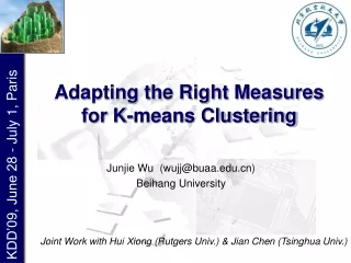 Adapting the Right Measures for K-means Clustering