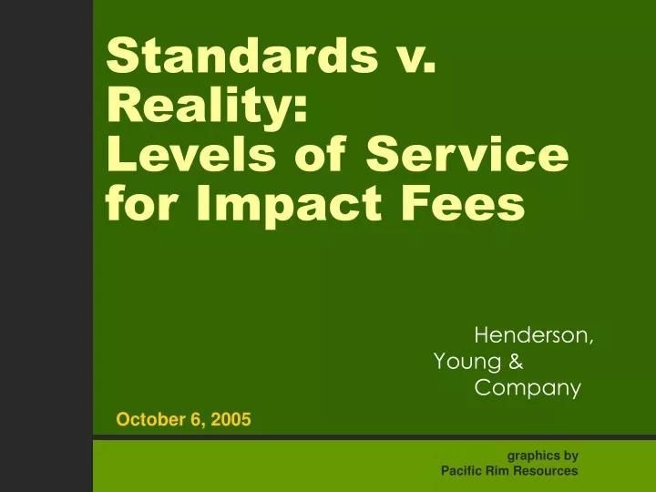 standards v reality levels of service for impact fees